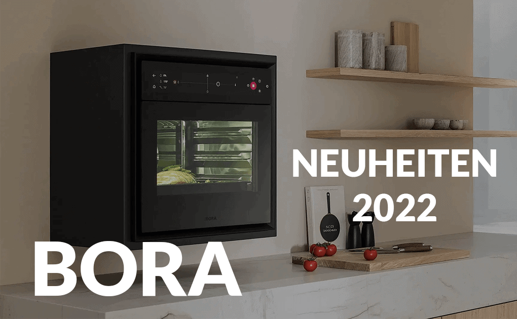 BORA Neuheiten 2022